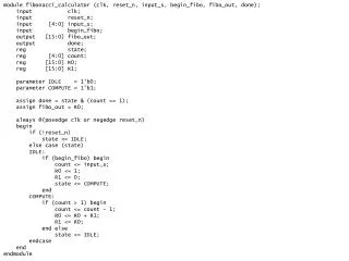 module fibonacci_calculator ( clk, reset_n , input_s, begin_fibo , fibo_out, done );