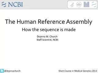 The Human Reference Assembly