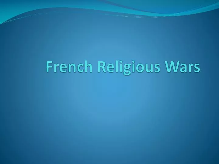 french religious wars