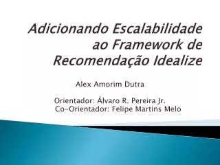 adicionando escalabilidade ao framework de recomenda o idealize