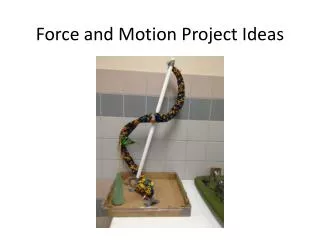 Force and Motion Project Ideas