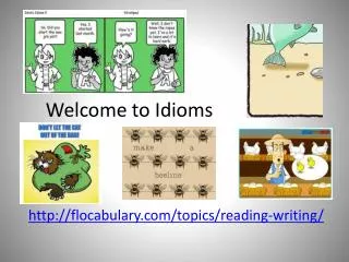 Welcome to Idioms