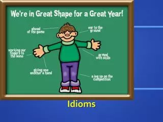 Idioms