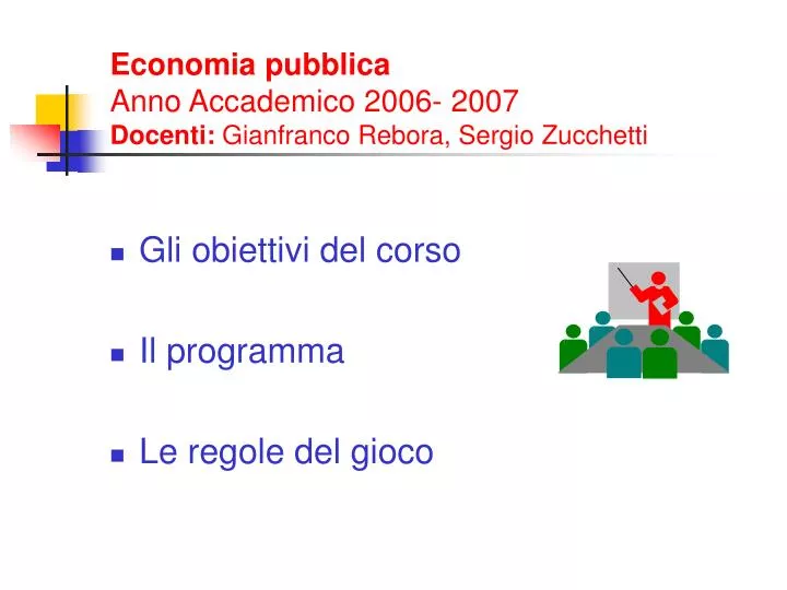 economia pubblica anno accademico 2006 2007 docenti gianfranco rebora sergio zucchetti
