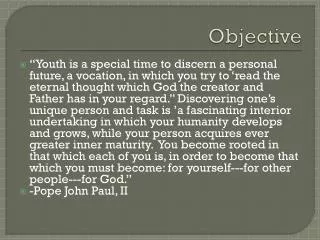 Objective