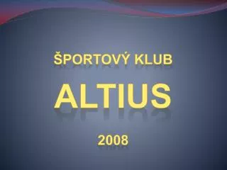portov klub altius 2008