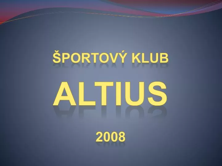 portov klub altius 2008