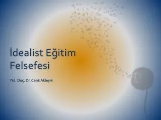dealist e itim felsefesi