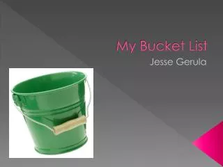 My Bucket List