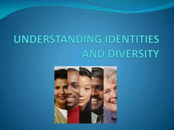 understanding identities and diversity