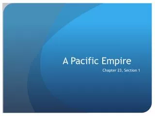 A Pacific Empire