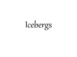 icebergs