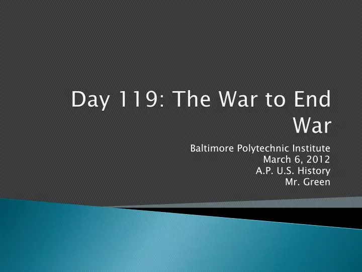 day 119 the war to end war