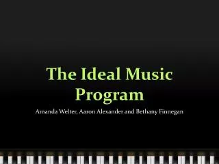 The Ideal Music Program
