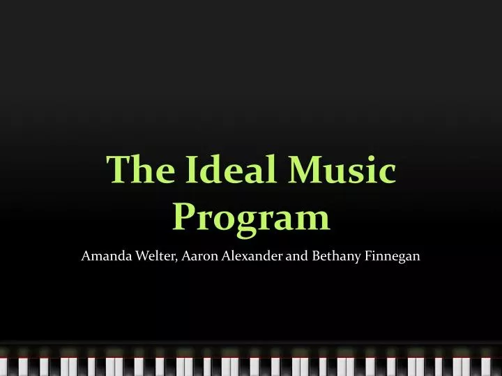 the ideal music program