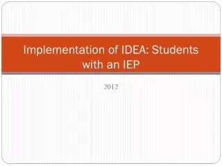 Implementation of IDEA: Students with an IEP