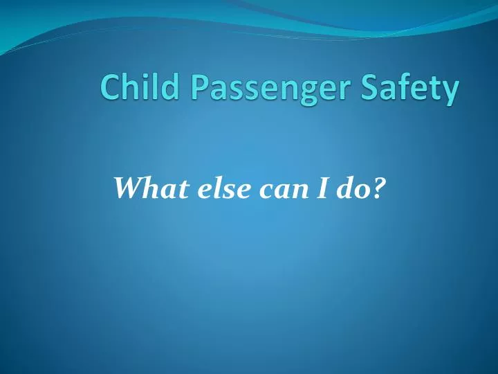 child passenger safety