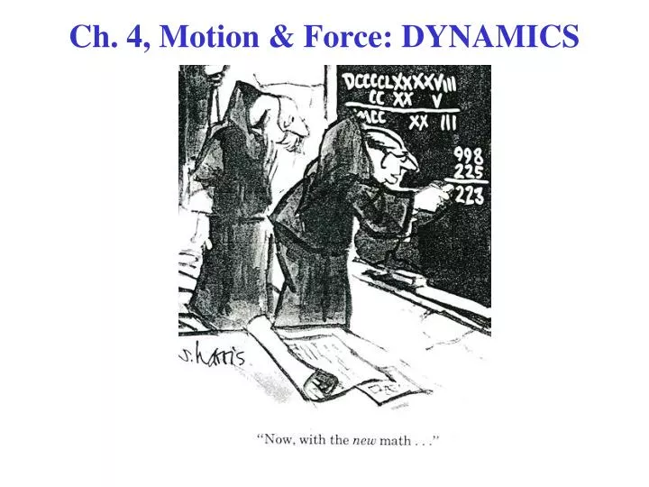 ch 4 motion force dynamics