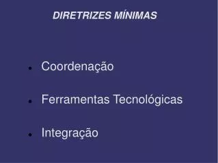 coordena o ferramentas tecnol gicas integra o