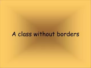 A class without borders