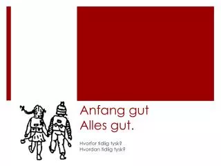 anfang gut alles gut