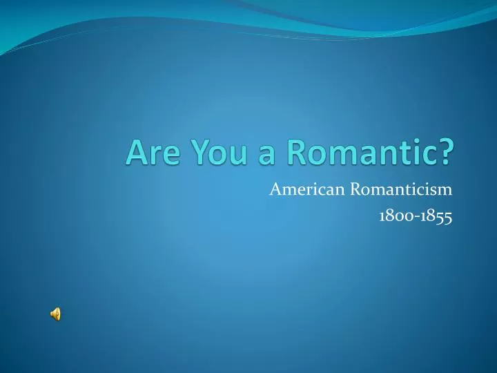 are you a romantic