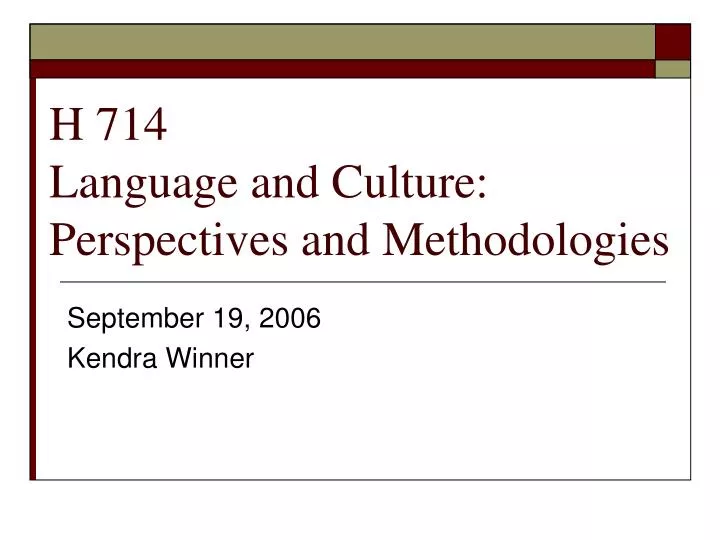 h 714 language and culture perspectives and methodologies