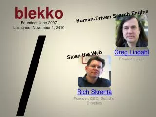 Rich Skrenta Founder, CEO, Board of Directors