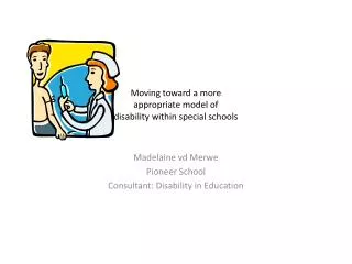 Moving toward a more appropriate model of disability within special schools