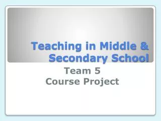 Teaching in Middle &amp; Secondary School