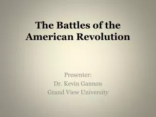The Battles of the American Revolution