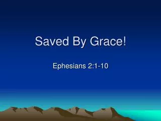 Saved By Grace!