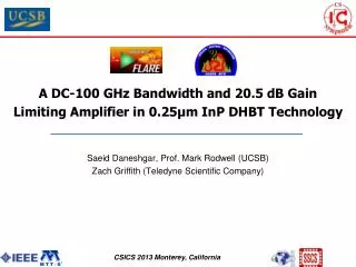 A DC-100 GHz Bandwidth and 20.5 dB Gain Limiting Amplifier in 0.25?m InP DHBT Technology