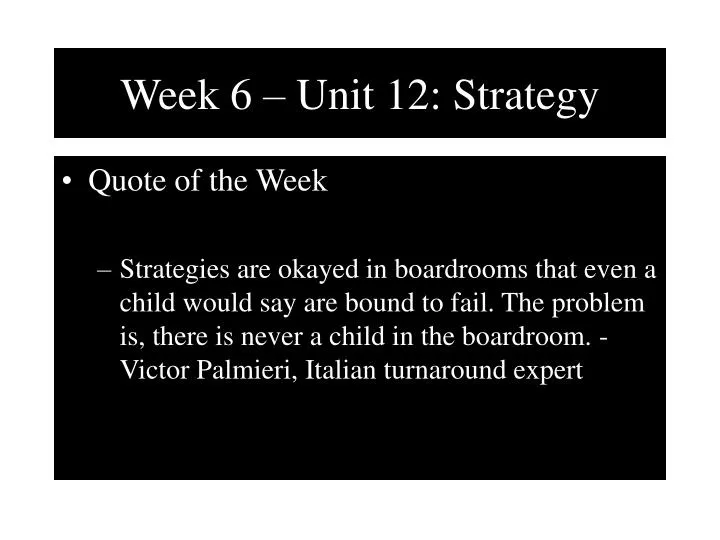 week 6 unit 12 strategy