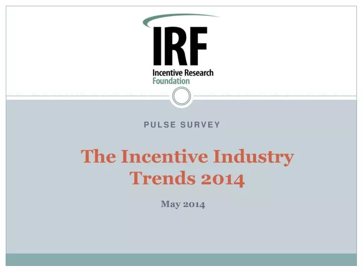 the incentive industry trends 2014