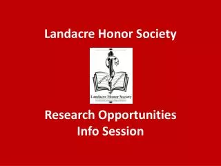 Landacre Honor Society Research Opportunities Info Session