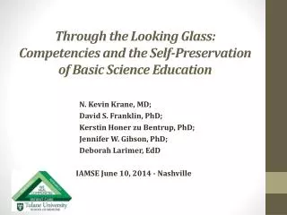 Through the Looking Glass: Competencies and the Self-Preservation of Basic Science Education