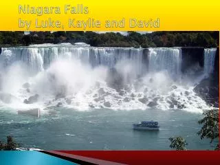 Niagara Falls by Luke, Kaylie and David
