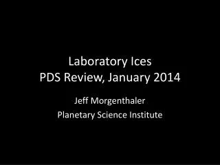 Laboratory Ices PDS Review, January 2014