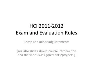HCI 2011-2012 Exam and Evaluation Rules