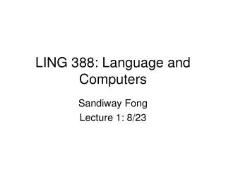 LING 388: Language and Computers