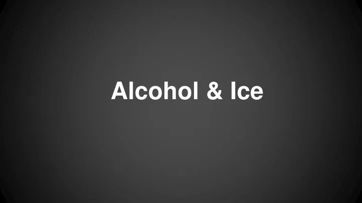 alcohol ice