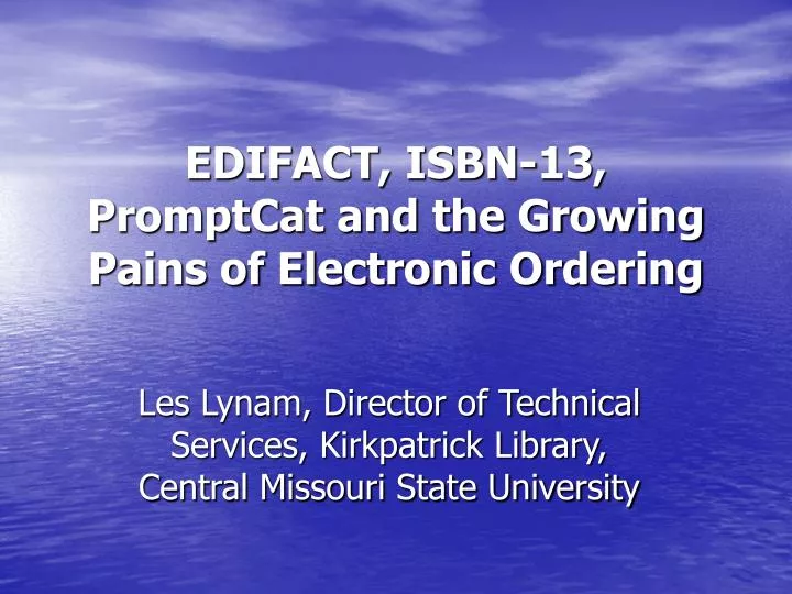 edifact isbn 13 promptcat and the growing pains of electronic ordering