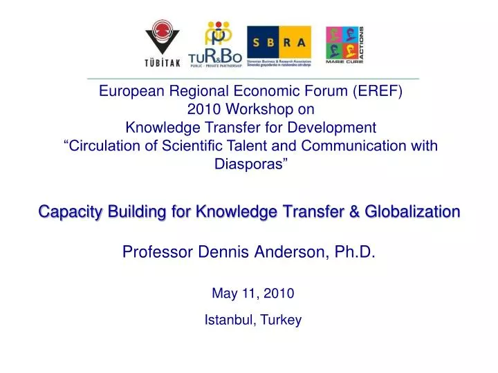capacity building for knowledge transfer globalization professor dennis anderson ph d