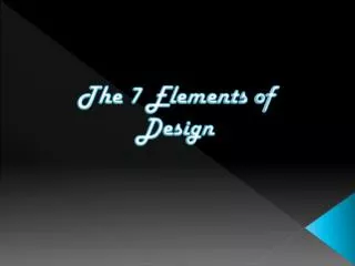 The 7 Elements of Design