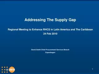 Addressing The Supply Gap Regional Meeting to Enhance RHCS in Latin America and The Caribbean