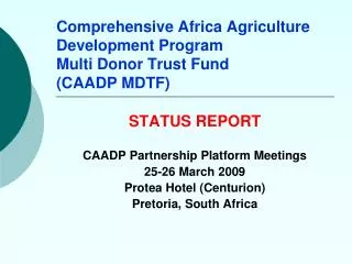 Comprehensive Africa Agriculture Development Program Multi Donor Trust Fund (CAADP MDTF)