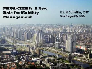 MEGA-CITIES: A New Role for Mobility Management