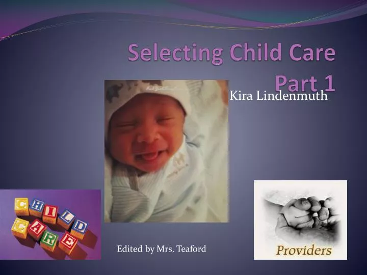 selecting child care part 1