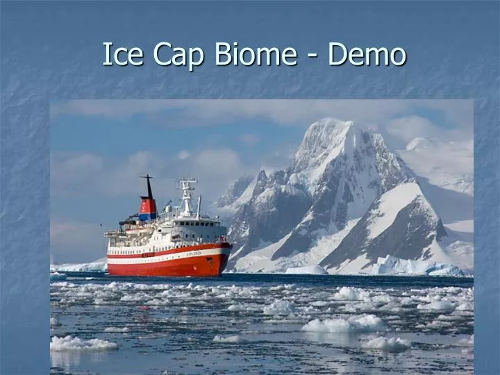 ice cap biome demo
